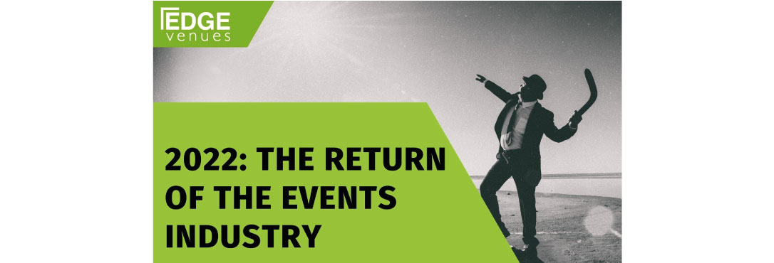 2022: Return of the Events Industry